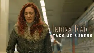 INDIRA RADIC - TAKO JE SUDJENO (OFFICIAL VIDEO 2020)