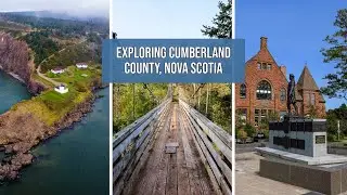 Road tripping Amherst to Wallace, Pugwash, and Parrsboro | Cumberland County, Nova Scotia