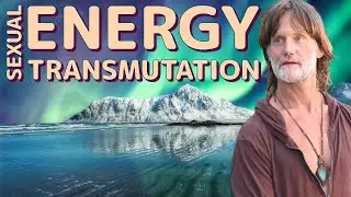 Sexual Energy Transmutation Is Automatic! (Semen Retention)