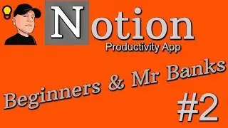 Notion Productivity App Episode 2 in the series from Beginner to Pro.