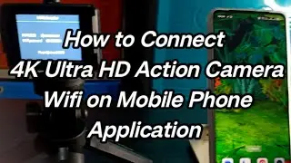 How to Connect Wifi of 4K Ultra HD Action Camera on Mobile Application | Maricel Abadilla