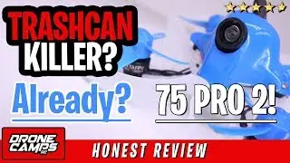 Eachine Trashcan Killer? Already? - BETAFPV 75 Pro 2 - Honest Review & Flights