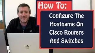 How To Configure Host Name On Cisco Router And Switch