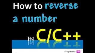 How to reverse a number (integer) in C/C++?