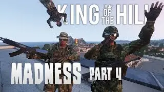 Madness part 4 - ArmA 3 - King of the Hill v12 funny moments