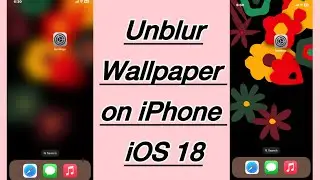 How to Unblur Wallpaper on iPhone iOS 18 | Blurry Home Screen iOS 18