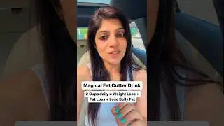 Magical Fat Cutter Drink | 2 Cups daily = Weight Loss + Fat Loss + Lose Belly Fat 