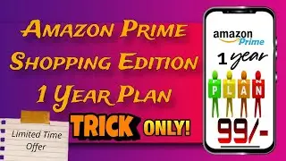 Get 1 Year Amazon Prime Membership Shopping Edition @ 99 Only🤩 #prime #primemembership @CJMehtaa