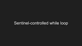 Sentinel-controlled loop with while-loop syntax