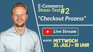 E-Commerce Stress-Test #2 - Checkout Prozess Optimieren