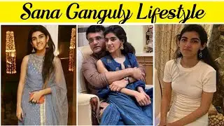 Sourav Ganguly's Daughter Sana Ganguly Lifestyle, Biography, Age, Education, Family, Income, 2021