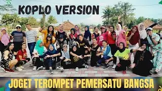 TEROMPET PEMERSATU BANGSA KOPLO VERSION By IDA Aerobic | Anna Farida