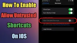 How To Enable Allow Untrusted Shortcuts On iOS (2022)