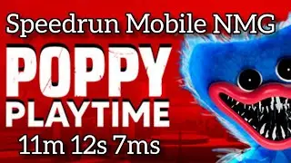 Poppy Playtime Chapter 1 Mobile, Speedrun NMG, 11m 12s