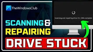 FIXED: SCANNING and REPAIRING DRIVE STUCK || Stuck at Scanning and Repairing Drive [WINDOWS 11/10]
