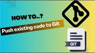 Push Existing Local Project to Git Repo 🚀 | Initialize Local Repo as Git | Quick Git Tutorial