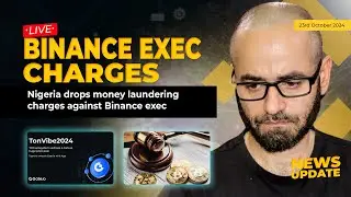 🟢 Nigeria drops money laundering charges against Binance exec   Gate  io has launched TONVibe2024