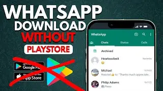 How to Install Official WhatsApp Without Play Store