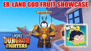 Anime Dungeon Fighters - Er-Lang God Fruit Showcase