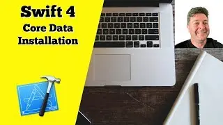 Swift 4: Using Core Data - Installation - Lesson 1