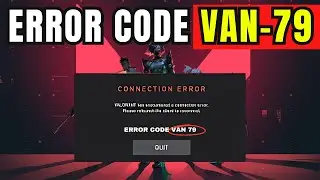 How to fix Valorant Error Code Van- 79 | Error Code Van 79