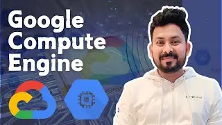 Google Compute Engine in Google Cloud: Create first GCP VM Instance