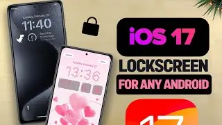 Get iOS 17 (iPhone) Lockscreen On Any Android