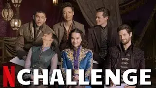 SHADOW AND BONE Cast Plays The Best Friends Challenge | Jessie, Ben, Freddy, Archie, Amita | Netflix