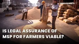 Is legal assurance of MSP for farmers viable? What are its implications?