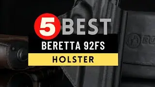 Best Holster for Beretta 92FS 2024 🔶 Top 5 Best Beretta 92FS Holster Reviews