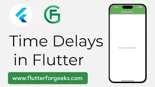 Flutter Tutorial: Mastering Time Delays with Future.delayed | A Comprehensive Guide