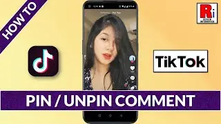 How to Pin / Unpin Any Comment on Your TikTok Videos