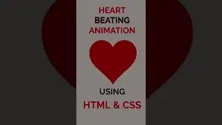 Heart Beating Animation using CSS | 