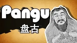 Chinese God of Creation: Pangu | WooKong