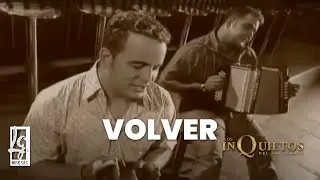 Volver, Los Inquietos del Vallenato - Video Oficial