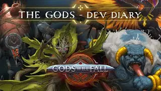 Gods Will Fall - The Gods - Dev Diary