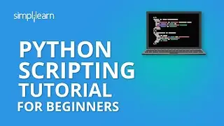 Python Scripting Tutorial For Beginners | Python Tutorial | Python Programming | Simplilearn