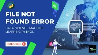 How to solve File Not Found Error in Python Hindi
