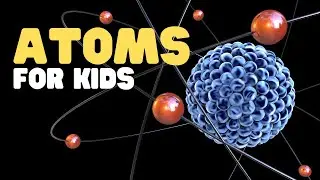 Atoms for Kids | What is an atom? | Learn about atoms and molecules with activities and worksheets