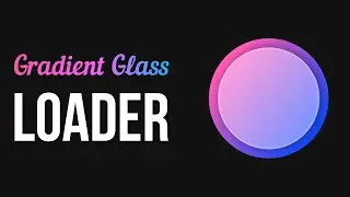 Gradient Glass Loader HTML CSS