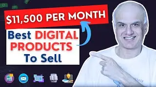 5 Best Digital Products to Sell Online: Make $11,500 p/mo Selling Digital Products