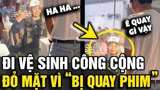 Đi 'NHÀ VỆ SINH' công cộng thì bị 'CÔ GÁI LẠ' quay phim, thanh niên NGẠI ĐỎ MẶT | Tin Nhanh Official