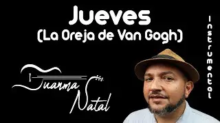 Jueves (La Oreja de Van Gogh) INSTRUMENTAL - Juanma Natal - Classic - Guitar - Covers - Lyrics