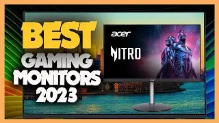 9 Best Gaming Monitors 2023