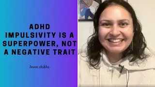 ADHD Impulsivity Is a Superpower, Not a Negative Trait