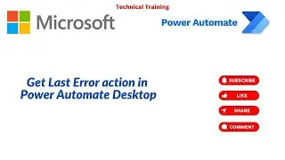 Get Last Error Action In Power Automate Desktop