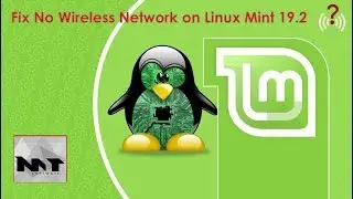 How To Fix No Wireless Network on Linux Mint 19.2