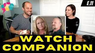 WATCH WITH US| moment by moment reaction to Sister Wives Season 17 e.11