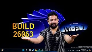 windows 11 24h2 new update build 26063 - wi-fi 7, new widgets and some major fixes || 26063 ||