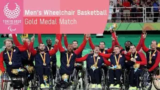 Mens Wheelchair Basketball | Gold Medal Match | Tokyo 2020 Paralympic Games